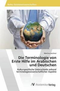 bokomslag Die Terminologie von Erste Hilfe im Arabischen und Deutschen