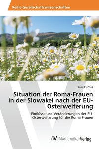 bokomslag Situation der Roma-Frauen in der Slowakei nach der EU-Osterweiterung