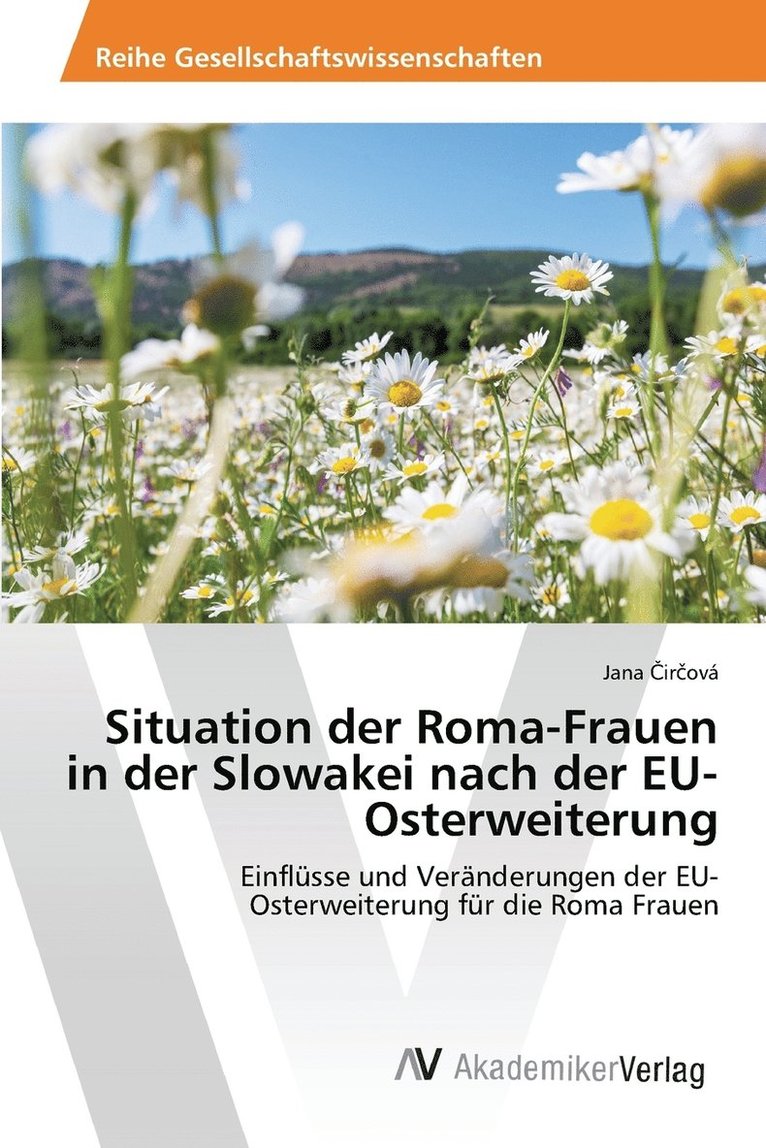 Situation der Roma-Frauen in der Slowakei nach der EU-Osterweiterung 1
