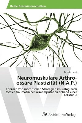 Horst Renata, Renata Horst - Neuromuskuläre Arthro-ossäre Plastizität (N.A.P.), Häftad