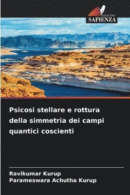 bokomslag Psicosi stellare e rottura della simmetria dei campi quantici coscienti