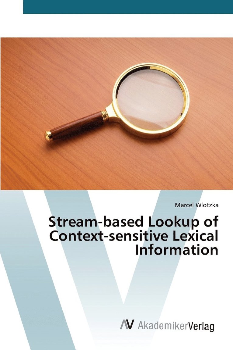 Stream-based Lookup of Context-sensitive Lexical Information 1