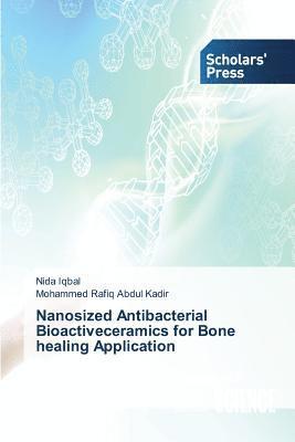 Nanosized Antibacterial Bioactiveceramics for Bone healing Application 1