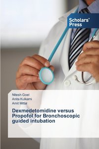bokomslag Dexmedetomidine versus Propofol for Bronchoscopic guided intubation