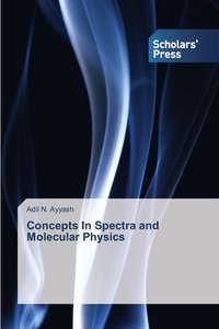 bokomslag Concepts In Spectra and Molecular Physics