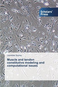 bokomslag Muscle and tendon constitutive modeling and computational issues