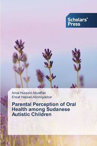 bokomslag Parental Perception of Oral Health among Sudanese Autistic Children