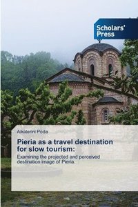bokomslag Pieria as a travel destination for slow tourism: