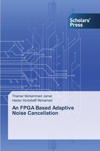 bokomslag An FPGA Based Adaptive Noise Cancellation