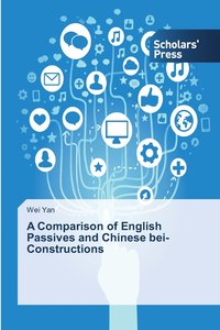 bokomslag A Comparison of English Passives and Chinese bei-Constructions