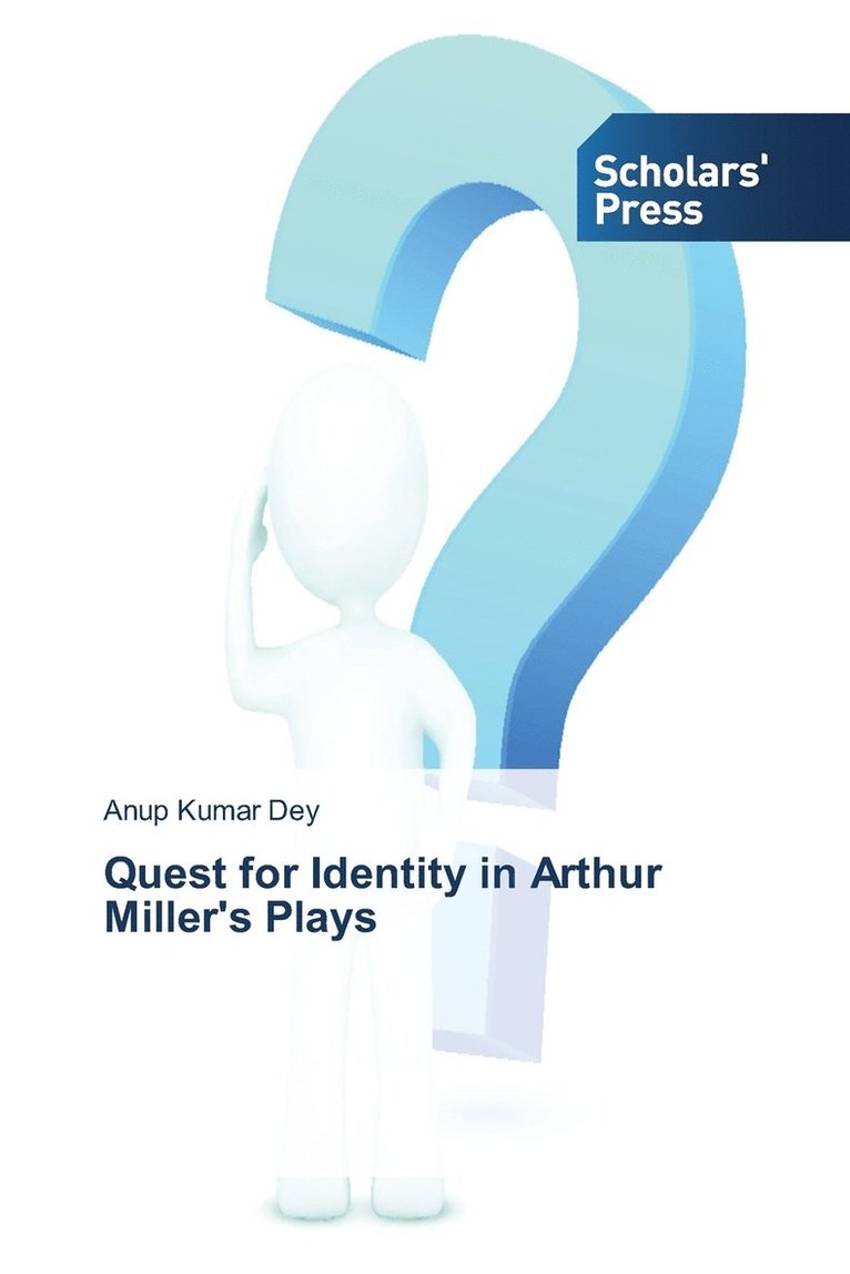 Quest for Identity in Arthur Miller's Plays 1