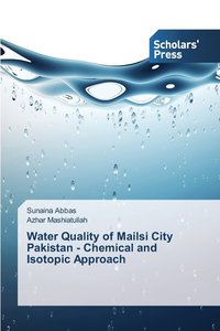 bokomslag Water Quality of Mailsi City Pakistan - Chemical and Isotopic Approach