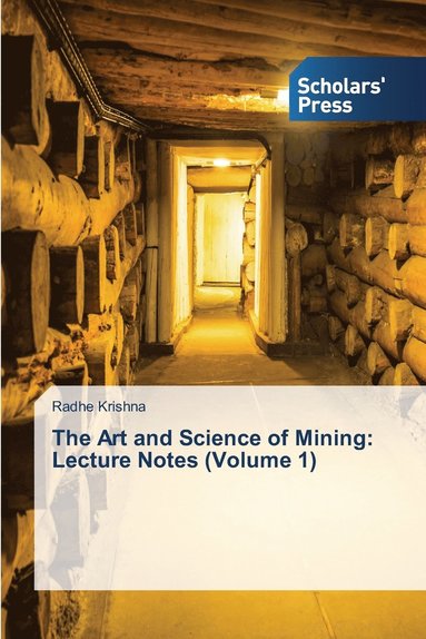 bokomslag The Art and Science of Mining