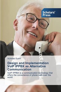 bokomslag Design and Implementation VoIP IPPBX as Alternative Communication