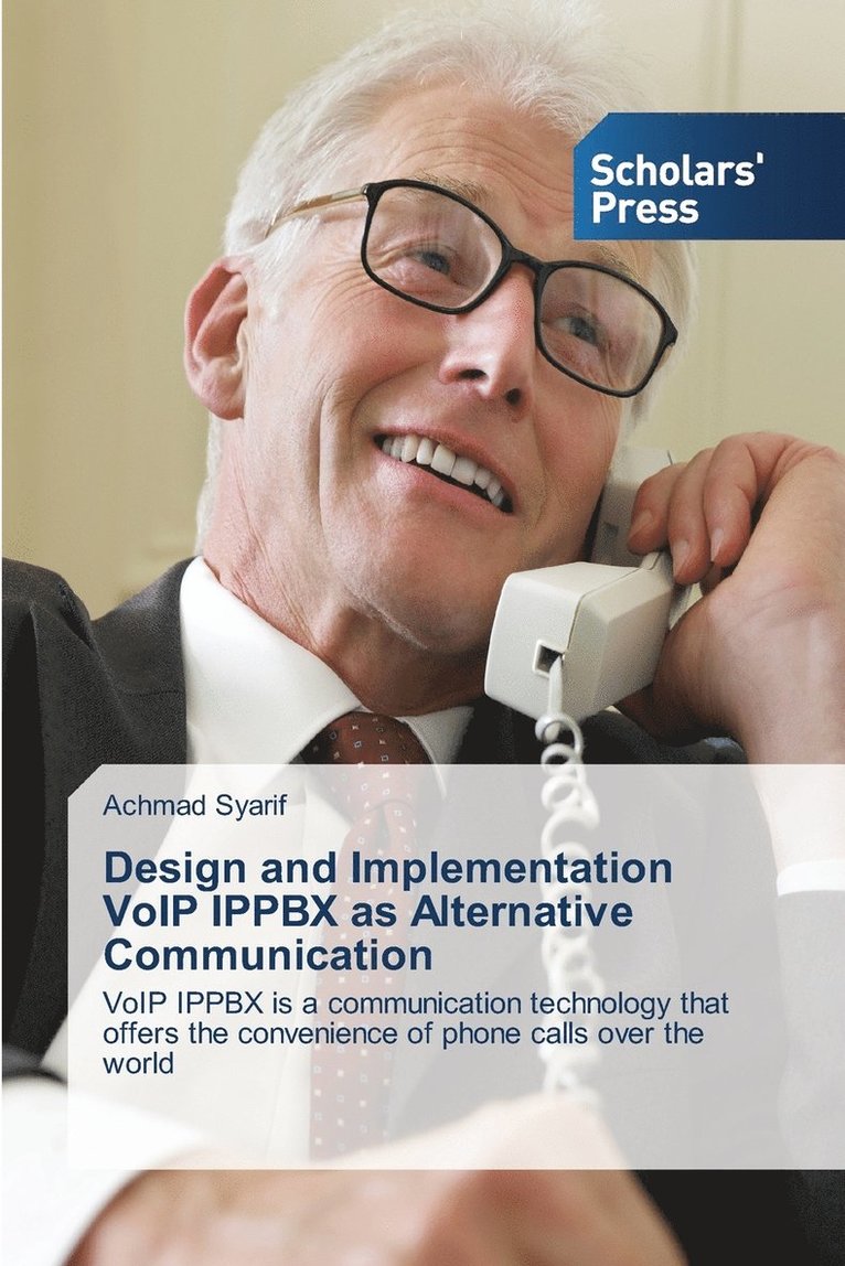 Design and Implementation VoIP IPPBX as Alternative Communication 1