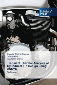 bokomslag Transient Thermal Analysis of Cylindrical Fin Design using ANSYS