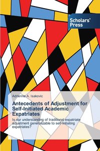 bokomslag Antecedents of Adjustment for Self-Initiated Academic Expatriates