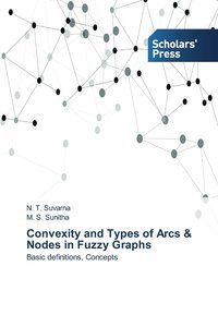 bokomslag Convexity and Types of Arcs & Nodes in Fuzzy Graphs