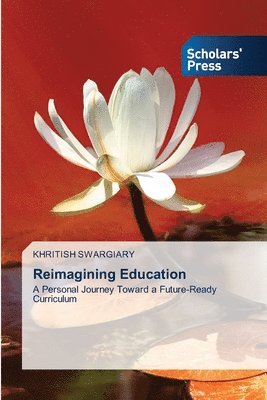 Khritish Swargiary - Reimagining Education, Häftad