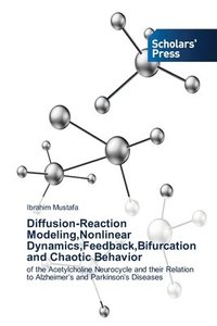 bokomslag Diffusion-Reaction Modeling, Nonlinear Dynamics, Feedback, Bifurcation and Chaotic Behavior