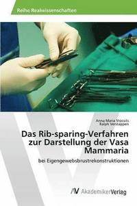 bokomslag Das Rib-sparing-Verfahren zur Darstellung der Vasa Mammaria