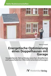 bokomslag Energetische Optimierung eines Doppelhauses mit Garage