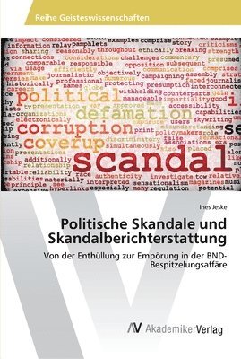 Politische Skandale und Skandalberichterstattung 1
