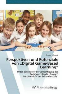 bokomslag Perspektiven und Potenziale von &quot;Digital Game-Based Learning&quot;