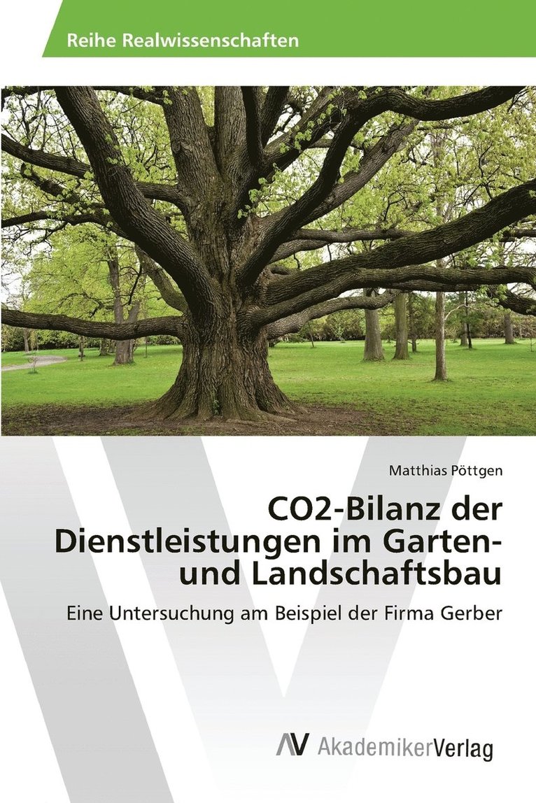 CO2-Bilanz der Dienstleistungen im Garten- und Landschaftsbau 1