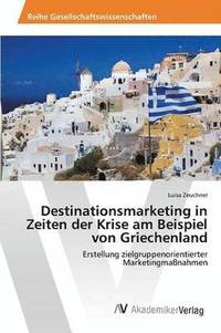 bokomslag Destinationsmarketing in Zeiten der Krise am Beispiel von Griechenland