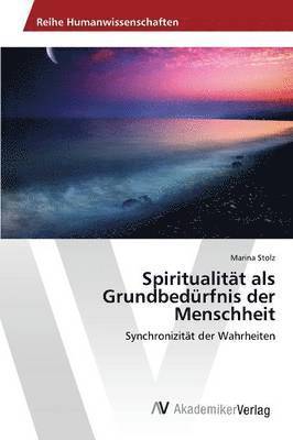 Spiritualitt als Grundbedrfnis der Menschheit 1
