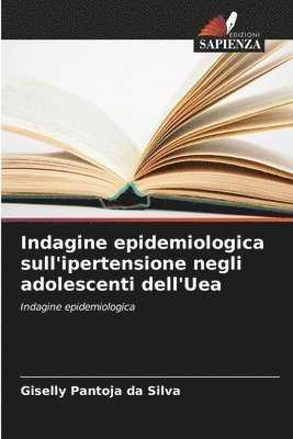 Giselly Pantoja Da Silva, Giselly Pantoja da Silva - Indagine epidemiologica sull'ipertensione negli adolescenti dell'Uea, Häftad