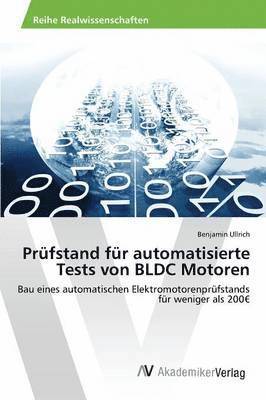 Prfstand fr automatisierte Tests von BLDC Motoren 1