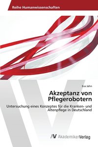 bokomslag Akzeptanz von Pflegerobotern