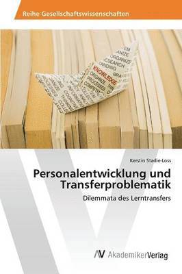 bokomslag Personalentwicklung und Transferproblematik