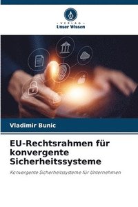 bokomslag EU-Rechtsrahmen für konvergente Sicherheitssysteme