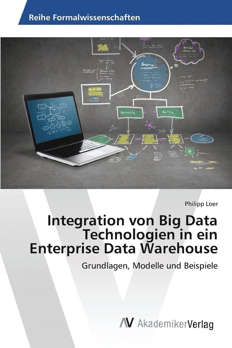 Integration von Big Data Technologien in ein Enterprise Data Warehouse 1