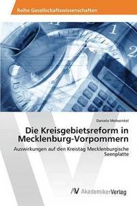 bokomslag Die Kreisgebietsreform in Mecklenburg-Vorpommern