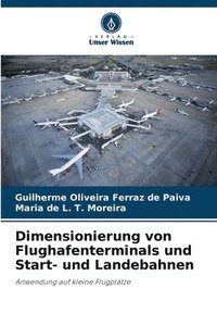 bokomslag Dimensionierung von Flughafenterminals und Start- und Landebahnen