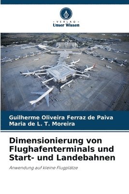 bokomslag Dimensionierung von Flughafenterminals und Start- und Landebahnen