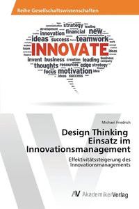 bokomslag Design Thinking Einsatz im Innovationsmanagement