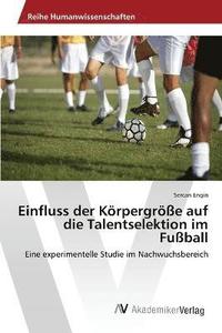 bokomslag Einfluss der Krpergre auf die Talentselektion im Fuball