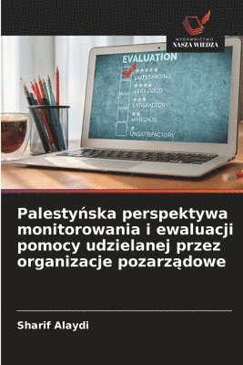 bokomslag Palesty?ska perspektywa monitorowania i ewaluacji pomocy udzielanej przez organizacje pozarz?dowe