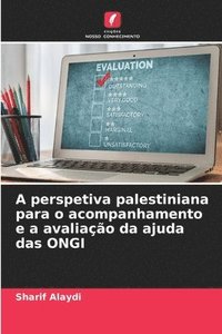 bokomslag A perspetiva palestiniana para o acompanhamento e a avaliação da ajuda das ONGI