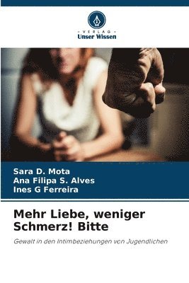 bokomslag Mehr Liebe, weniger Schmerz! Bitte