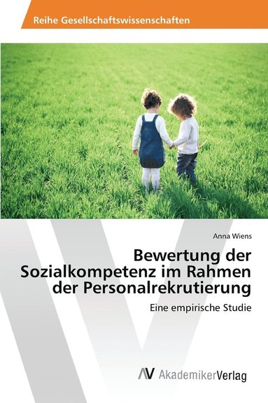 bokomslag Bewertung der Sozialkompetenz im Rahmen der Personalrekrutierung