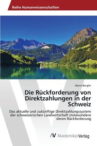 bokomslag Die Rckforderung von Direktzahlungen in der Schweiz