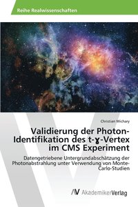 bokomslag Validierung der Photon-Identifikation des t-&#611;-Vertex im CMS Experiment