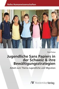 bokomslag Jugendliche Sans Papiers in der Schweiz & ihre Bewltigungsstrategien