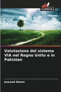 bokomslag Valutazione del sistema VIA nel Regno Unito e in Pakistan